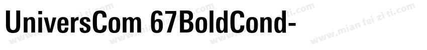 UniversCom 67BoldCond字体转换